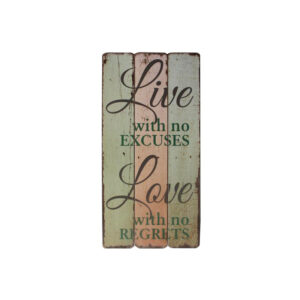 Πινακίδα ξύλινη "Live with no Excuses" 30x60εκ. Etoile NN-752-22 - Box In Θεσσαλονίκη - 25ης Μαρτίου 111